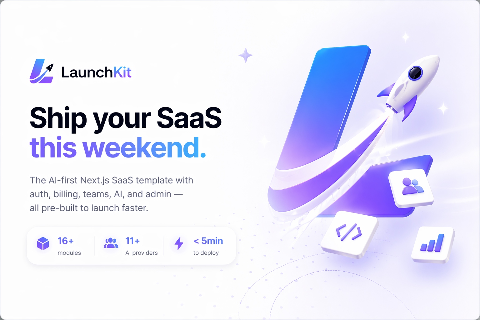 LaunchKit — Ship Your SaaS This Weekend